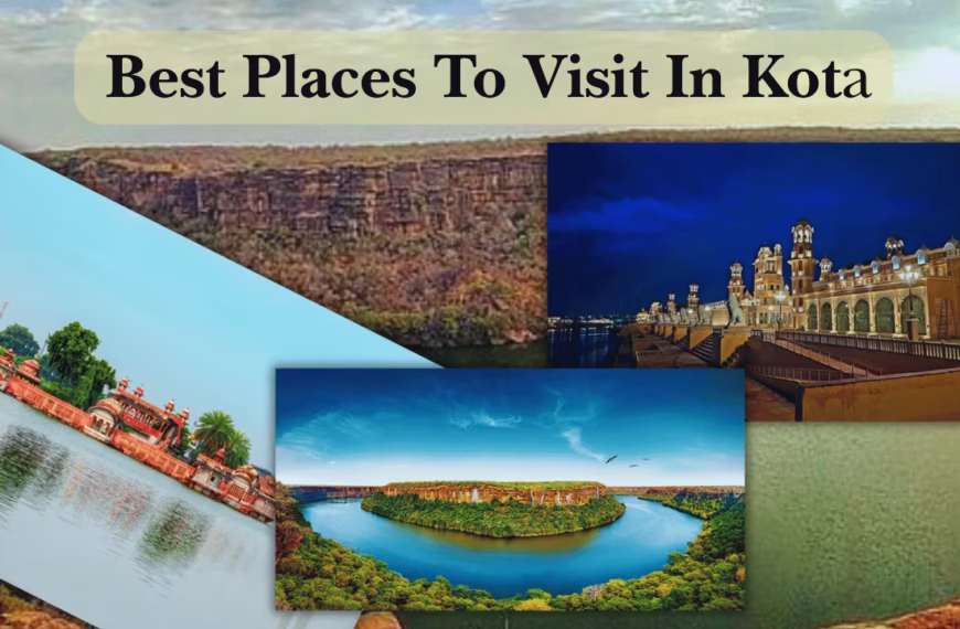 Top 18 Best Places To Visit In Kota