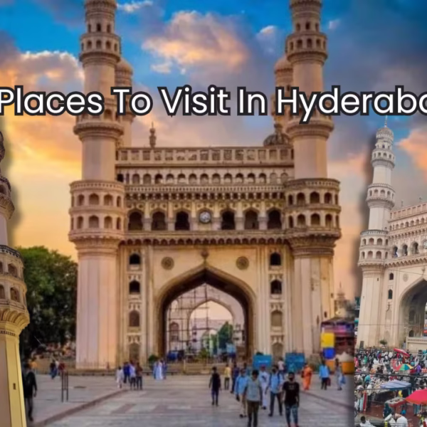 Top 12 Best Places To Visit In Hyderabad…